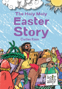 The Holy Moly Easter Story Collection Download