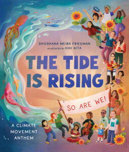 The Tide Is Rising, So Are We: A Climate Movement Anthem