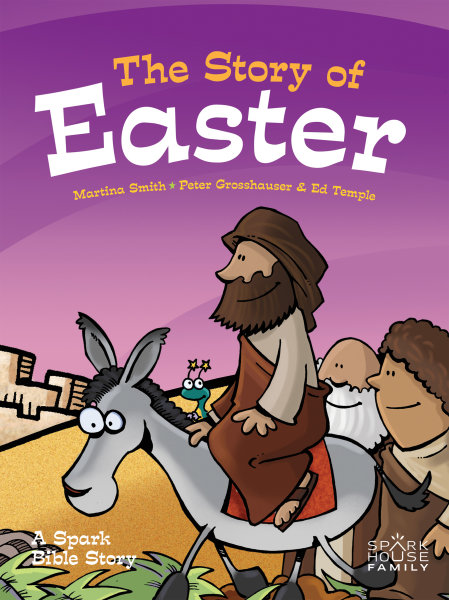 EBOOK-The Story of Easter: A Spark Bible Story
