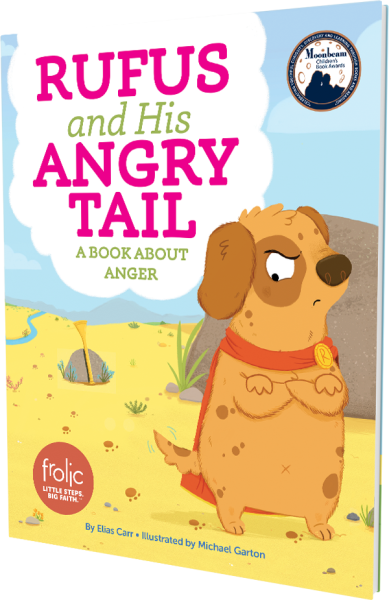Rufus and His Angry Tail: A Book about Anger