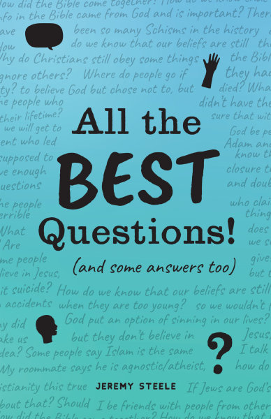 All the Best Questions!: And Some Answers, Too