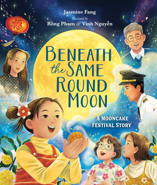 Beneath the Same Round Moon: A Mooncake Festival Story | Beaming Books